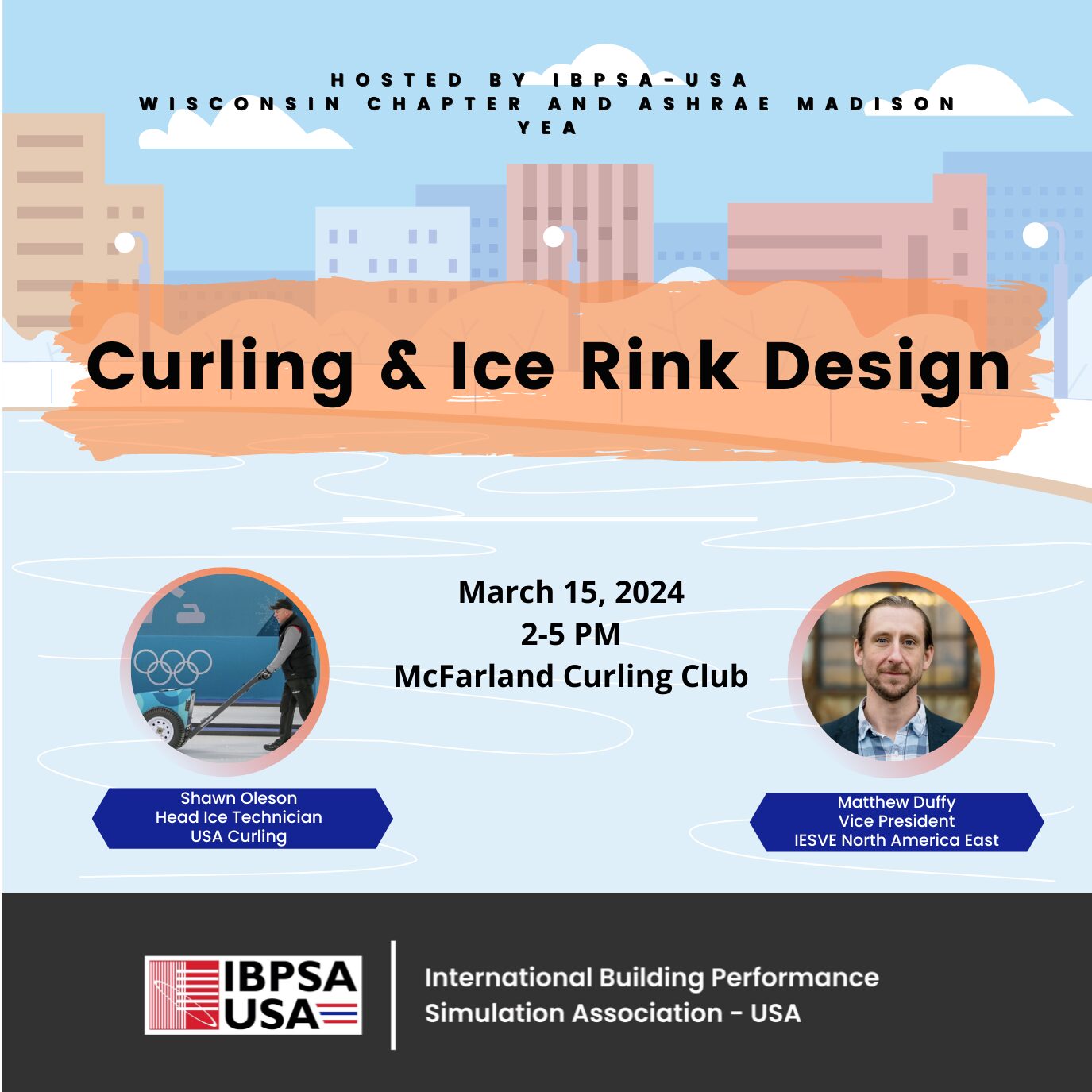 IBPSA-USA Wisconsin & ASHRAE Madison YEA Crossover Event: Curling & Ice  Rink Design - IBPSA-USA